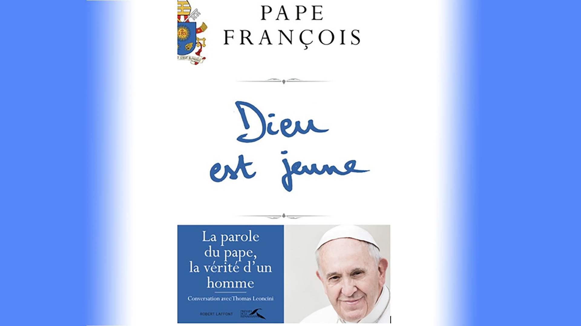 «Dieu est jeune»: le livre du pape François dédié à la ...